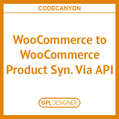 WooCommerce To WooCommerce Product Synchronization Via API