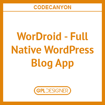 WorDroid Full Native WordPress Blog App
