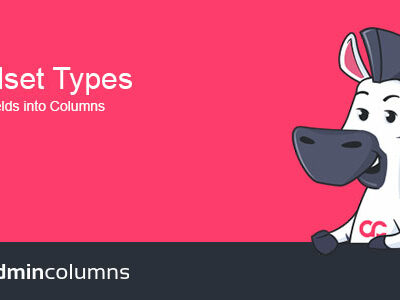 Admin Columns Pro Toolset Types AddOn