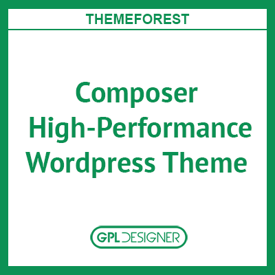 Composer High Performance Wordpress Theme