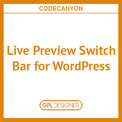 Live Preview Switch Bar For WordPress