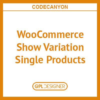 WooCommerce Show Variation Single Products