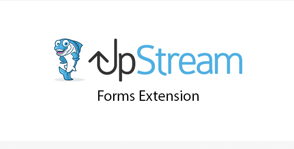 UpStream Forms Extension